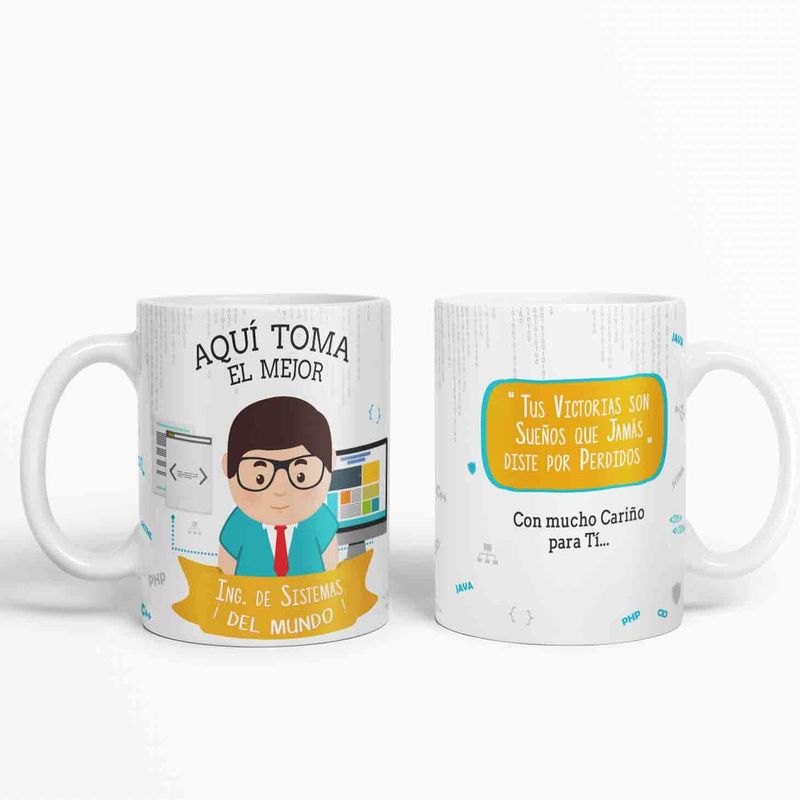ESTAMPA MANIA - Taza aquí toma el mejor Ing en Sistemas del mundo D9