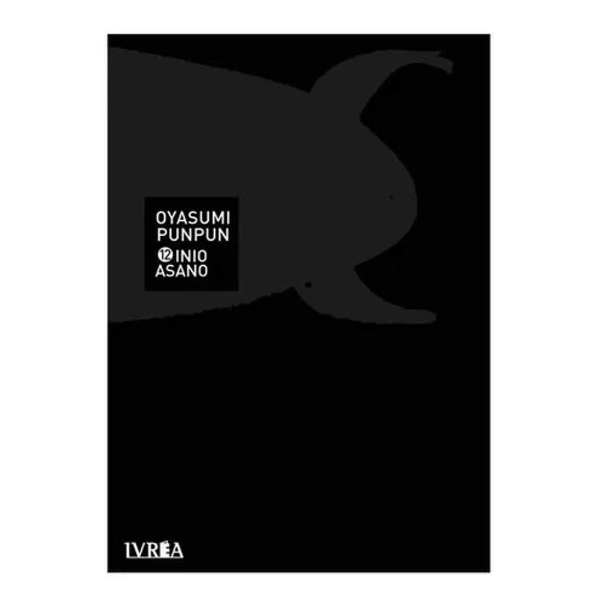 IVREA ARGENTINA - Oyasumi Punpun #12
