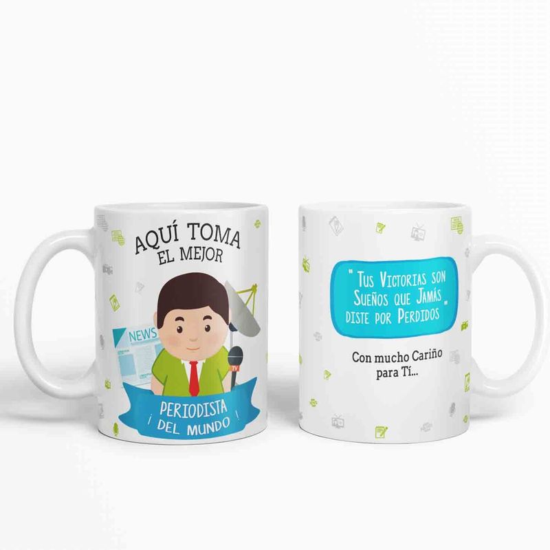 ESTAMPA MANIA - Taza aquí toma el mejor Periodista del mundo D11