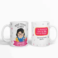 ESTAMPA MANIA - Taza aquí toma la mejor Contadora del mundo D18