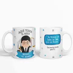 ESTAMPA MANIA - Taza aquí toma el mejor Abogado del mundo D38