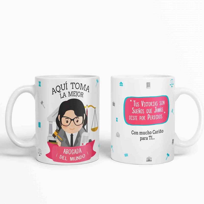 ESTAMPA MANIA - Taza aquí toma la mejor Abogada del mundo D39