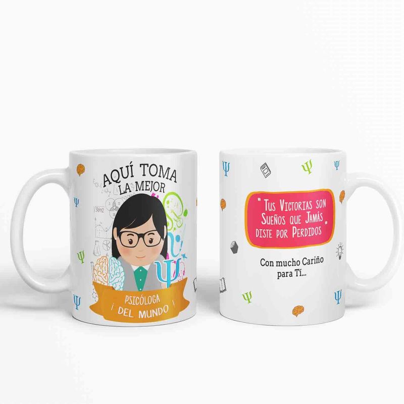 ESTAMPA MANIA - Taza aquí toma la mejor Psicóloga del mundo D58