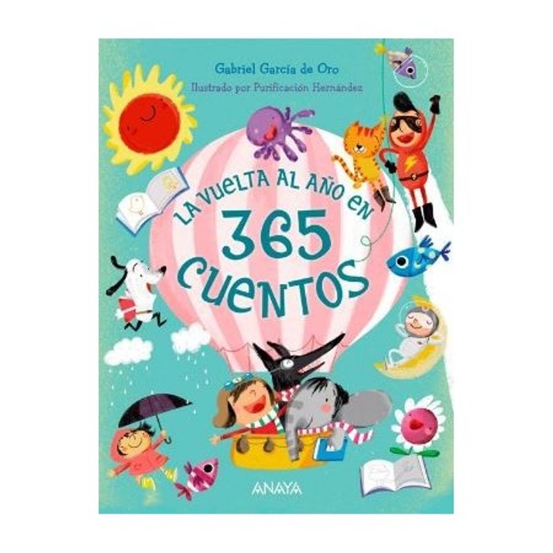 ANAYA - La Vuelta Al Añ o En 365 Cuentos