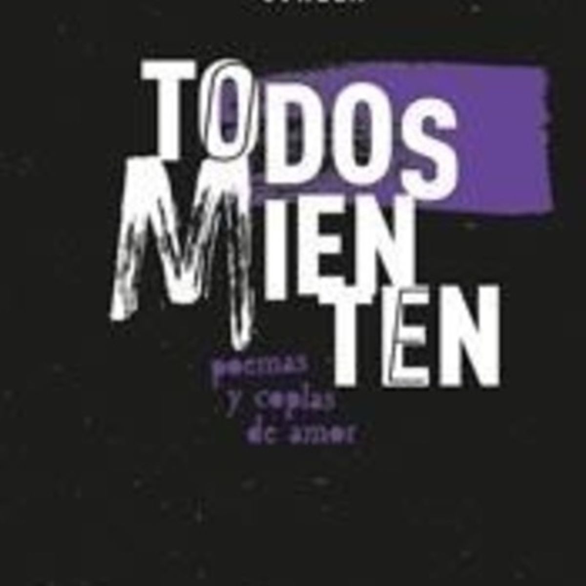 VERGARA Y RIBA - Todos Mienten  Poemas Y Coplas De Amor