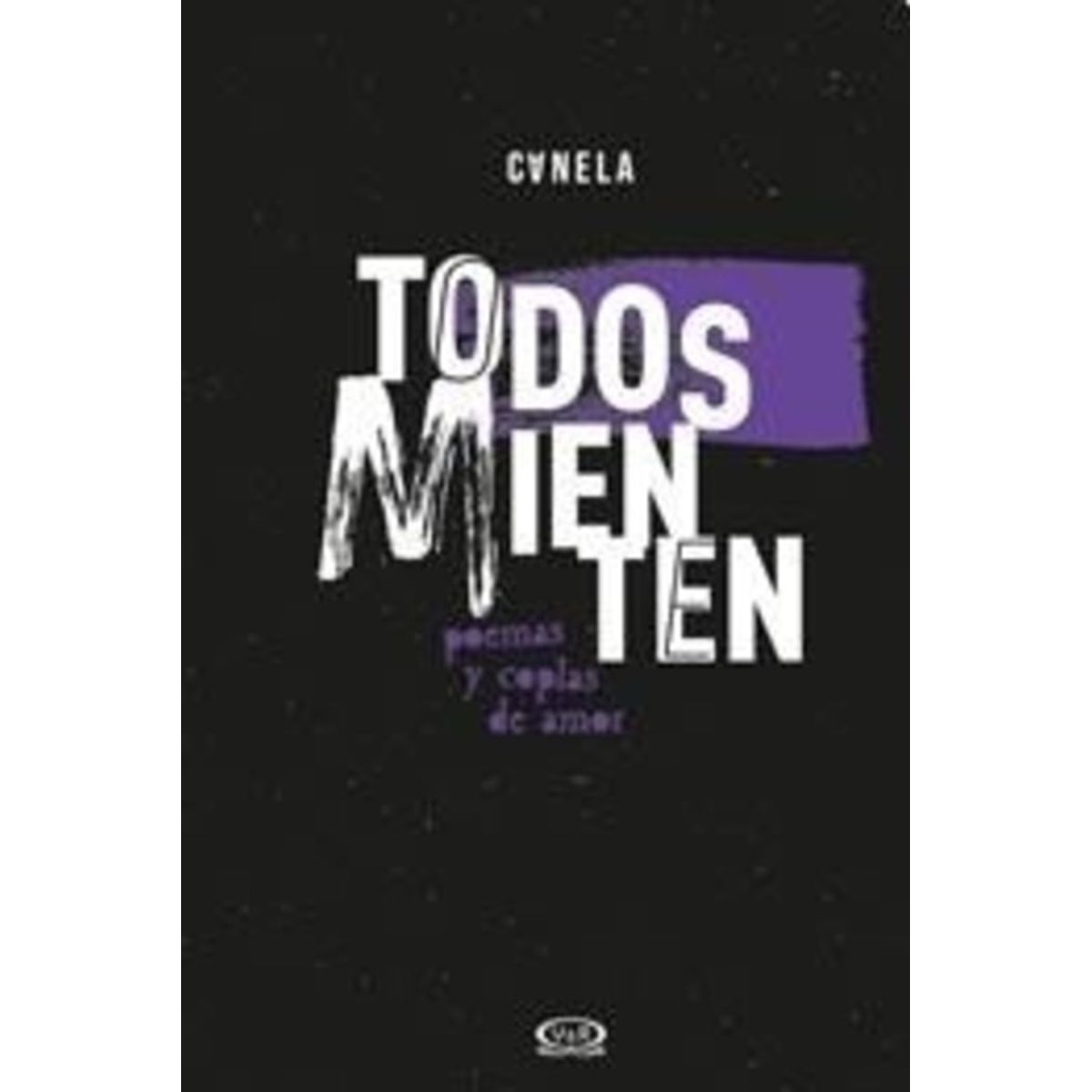 VERGARA Y RIBA - Todos Mienten  Poemas Y Coplas De Amor