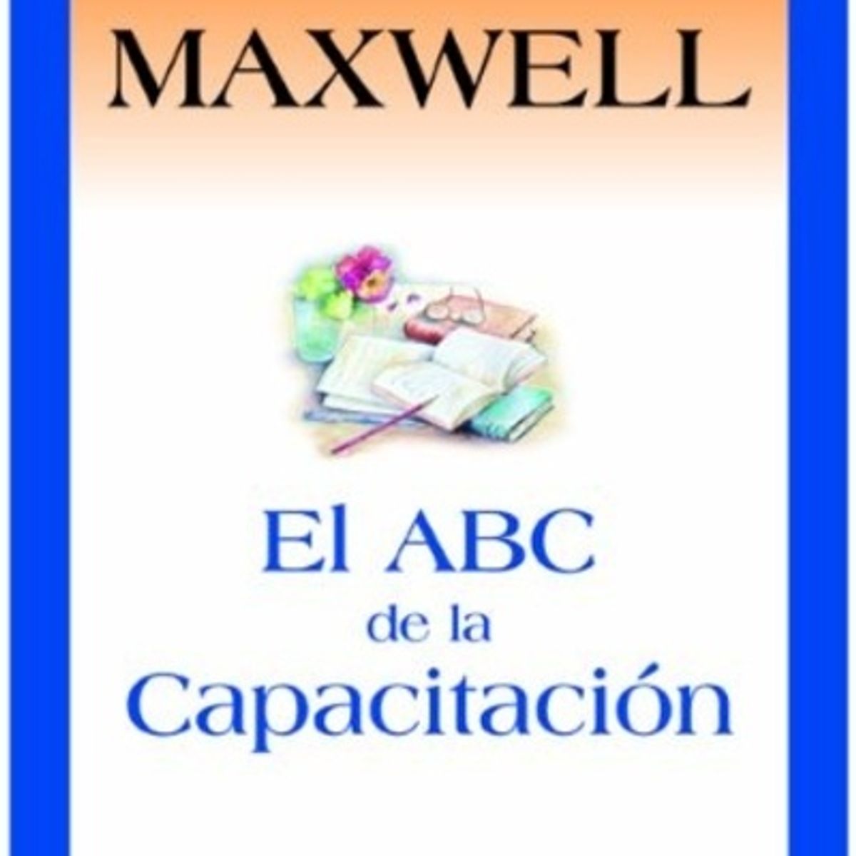 VERGARA Y RIBA - El Abc De La Capacitacion