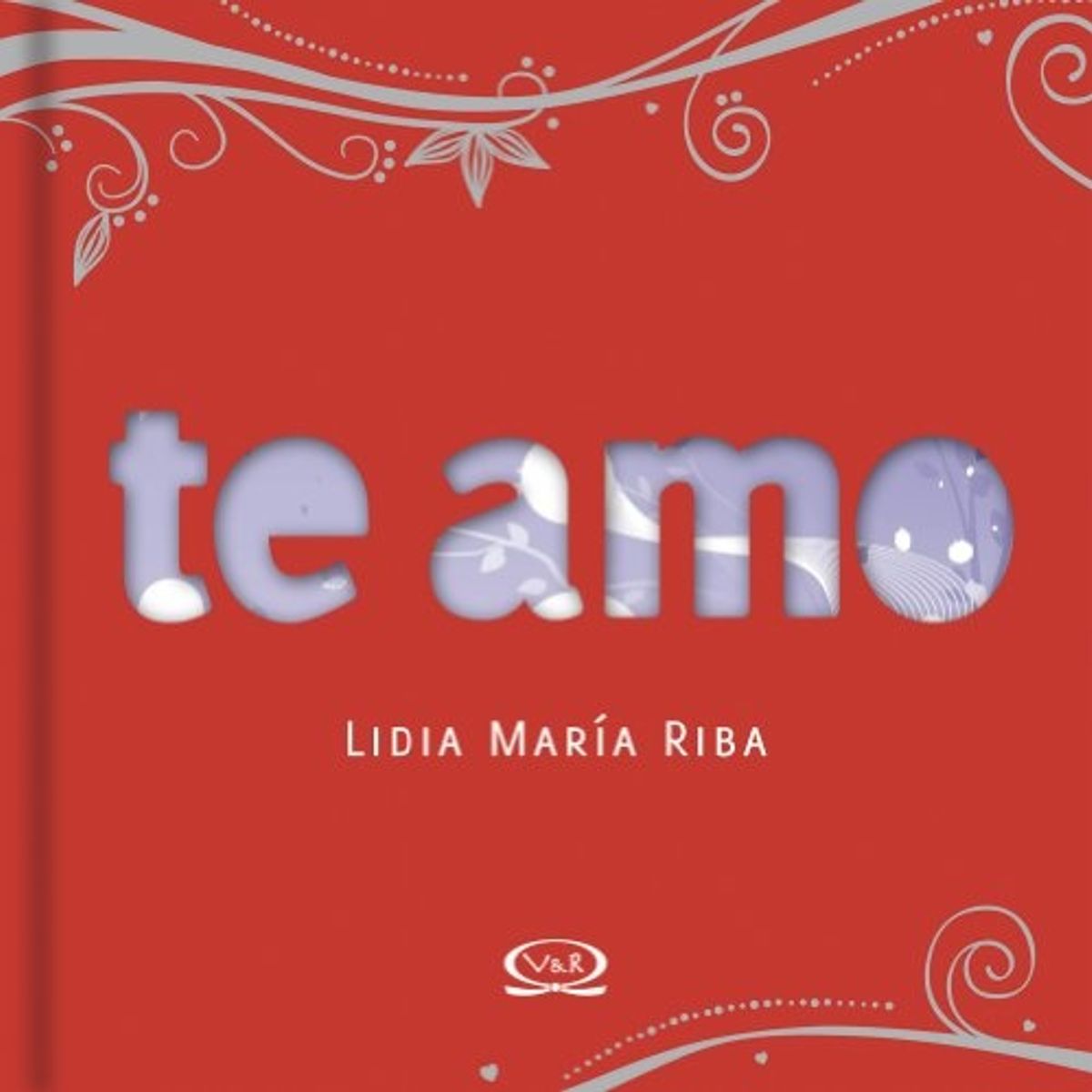 VERGARA Y RIBA - Libro Te Amo