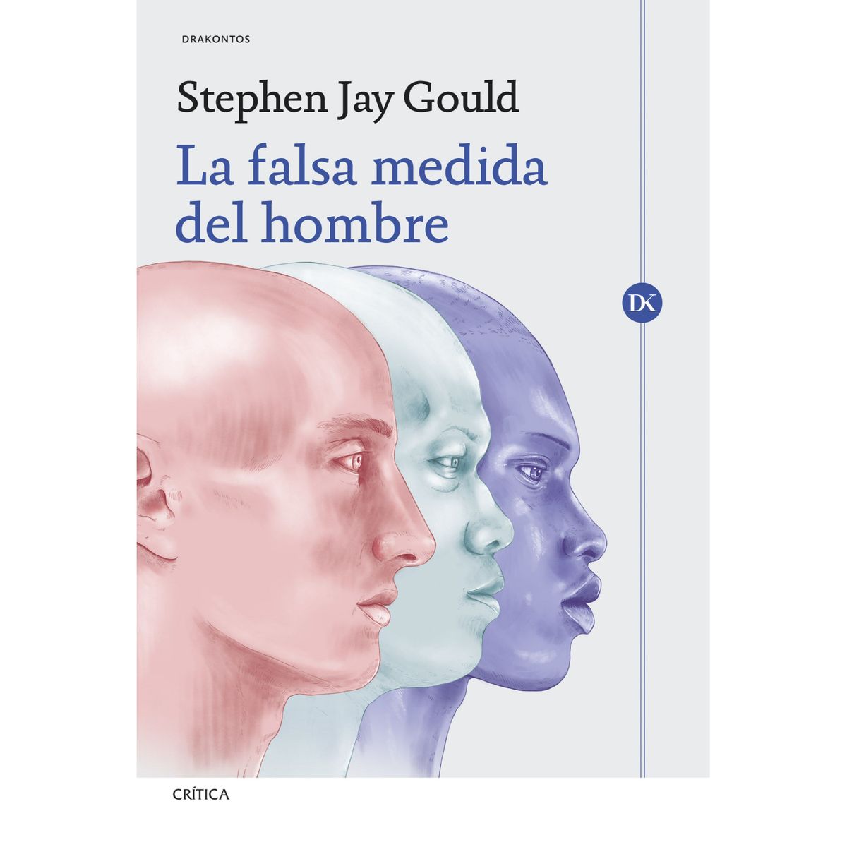 CRITICA - La Falsa Medida Del Hombre