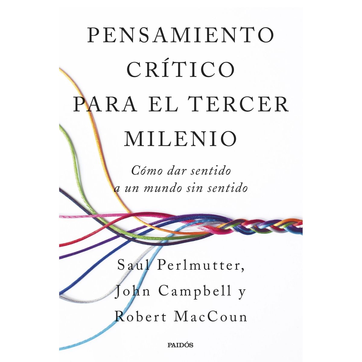 PAIDOS - Pensamiento Crítico Para El Tercer Milenio