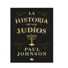 B DE BOLSILLO - LA HISTORIA DE LOS JUDIOS AUTORPAUL JOHNSON