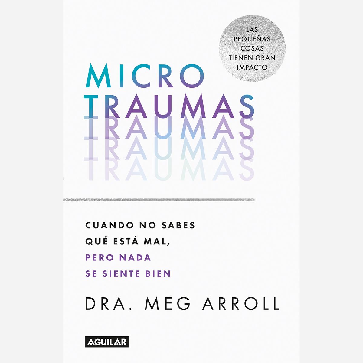 PENGUIN RANDOM HOUSE - Libro Microtraumas Penguin Random House