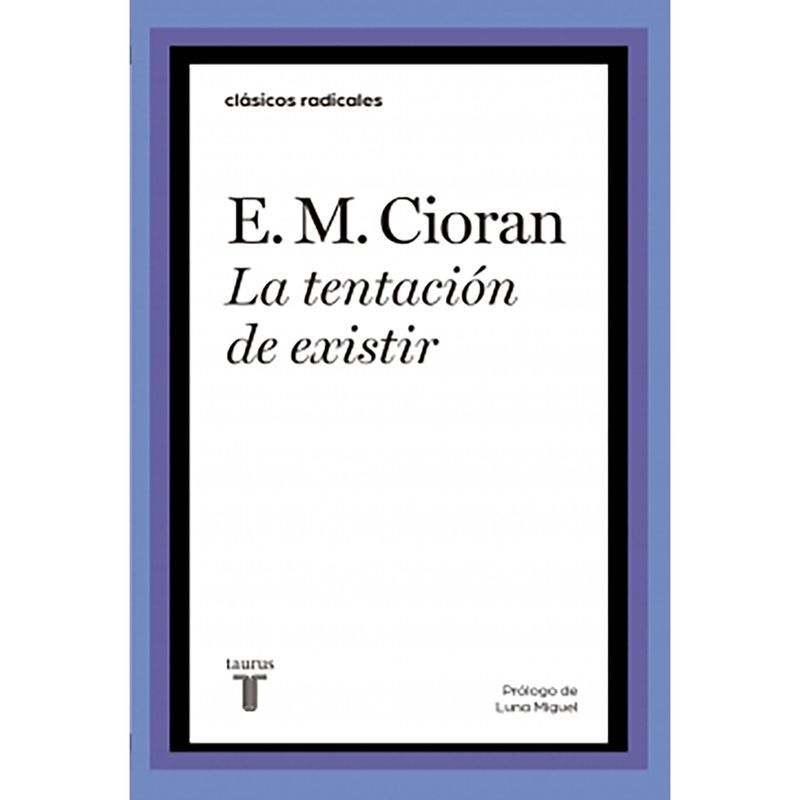 PENGUIN RANDOM HOUSE - Libro La Tentación De Existir
