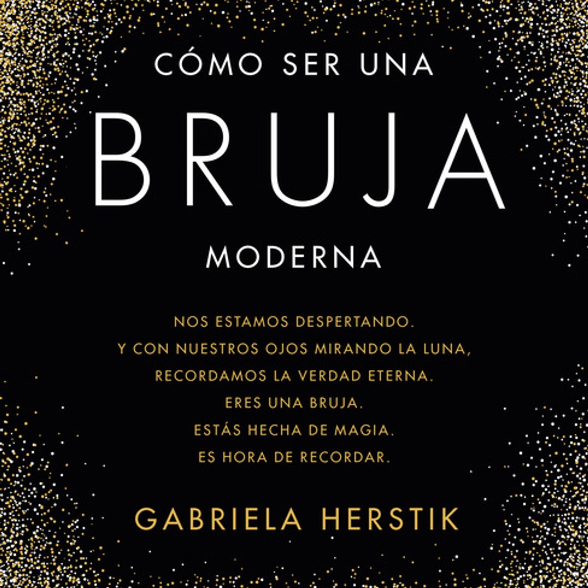 PENGUIN RANDOM HOUSE - Libro Cómo Ser Una Bruja Moderna