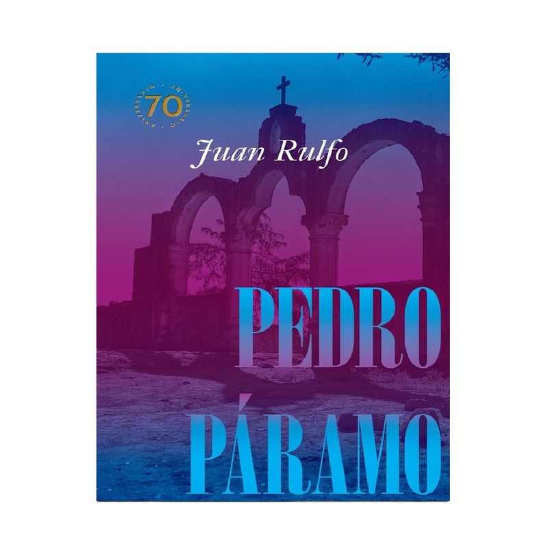 GENERICO - PEDRO PARAMO ED.CONMEMORATIVA 70 AÑOS 1955-2025