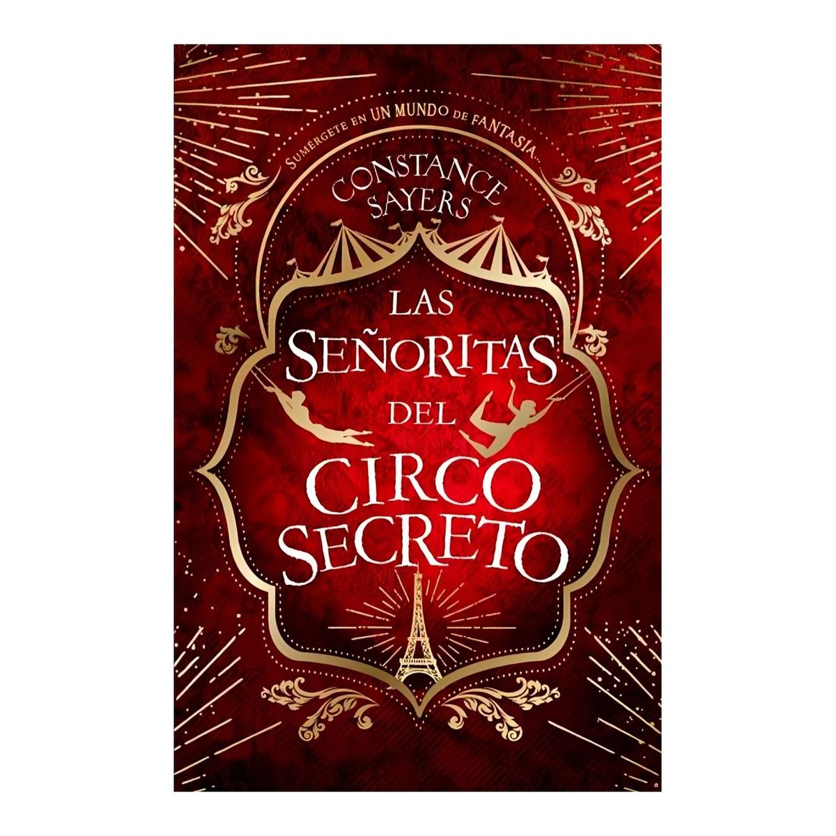 TOP10BOOKS - LIBRO Las Señoritas Del Circo Secreto - Las Señoritas Del Circo Secreto