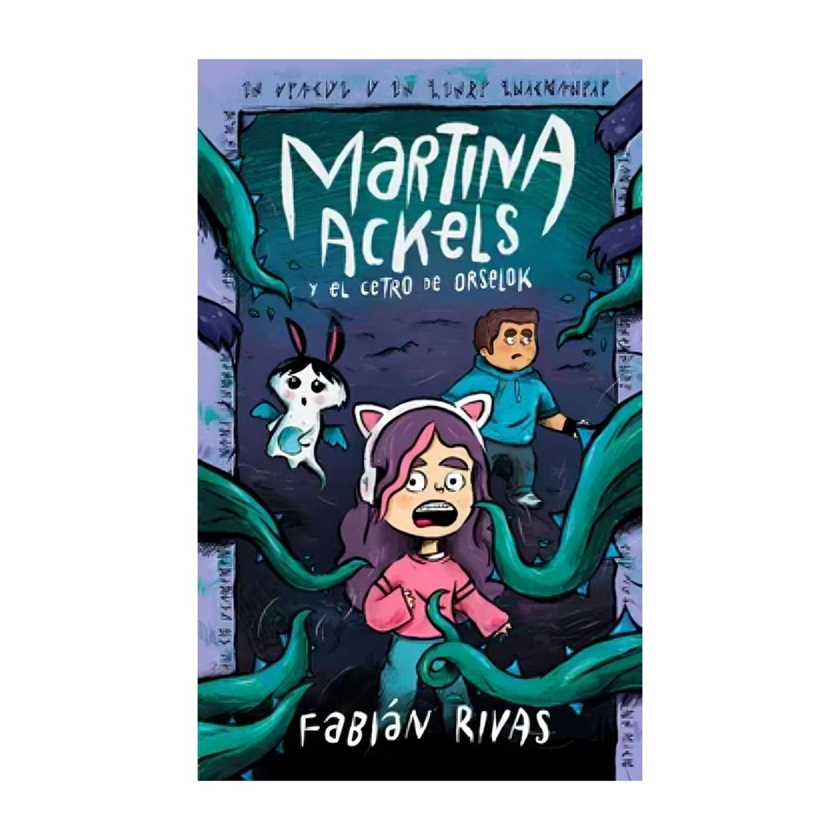 TOP10BOOKS - LIBRO MARTINA ACKELS Y EL CETRO DE ORSELOK / KATY POOL / PUCK