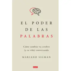 DEBATE - Libro El poder de las palabras - Mariano Sigman