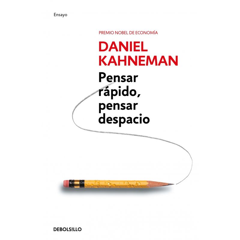 DEBOLSILLO - Libro Pensar rápido, pensar despacio - Daniel Kahneman