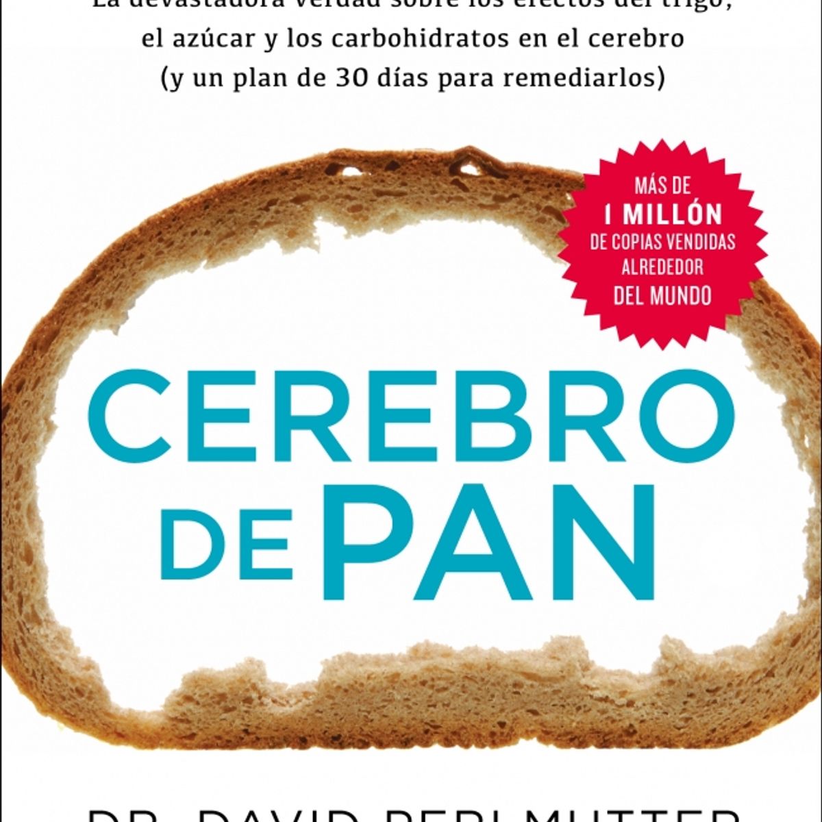 DEBOLSILLO - Libro Cerebro de pan - David Perlmutter