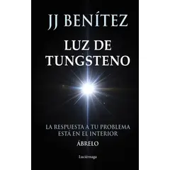 PLANETA - Libro Luz de Tungsteno - JJ Benítez