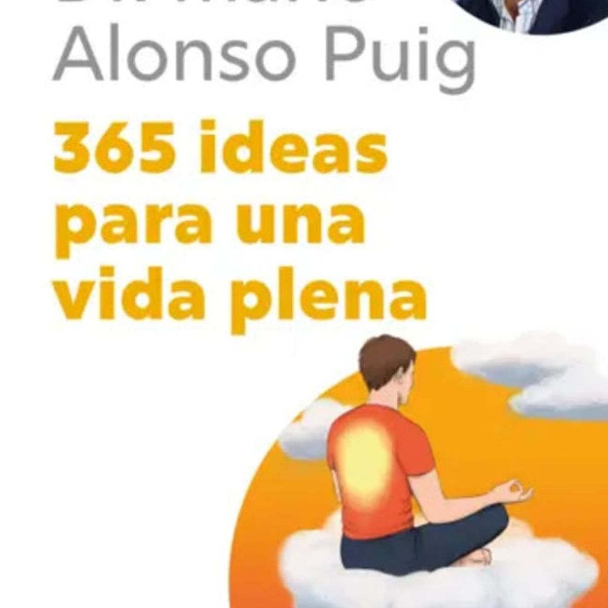 ESPASA - Libro 365 ideas para una vida plena - Dr. Mario Alonso Puig