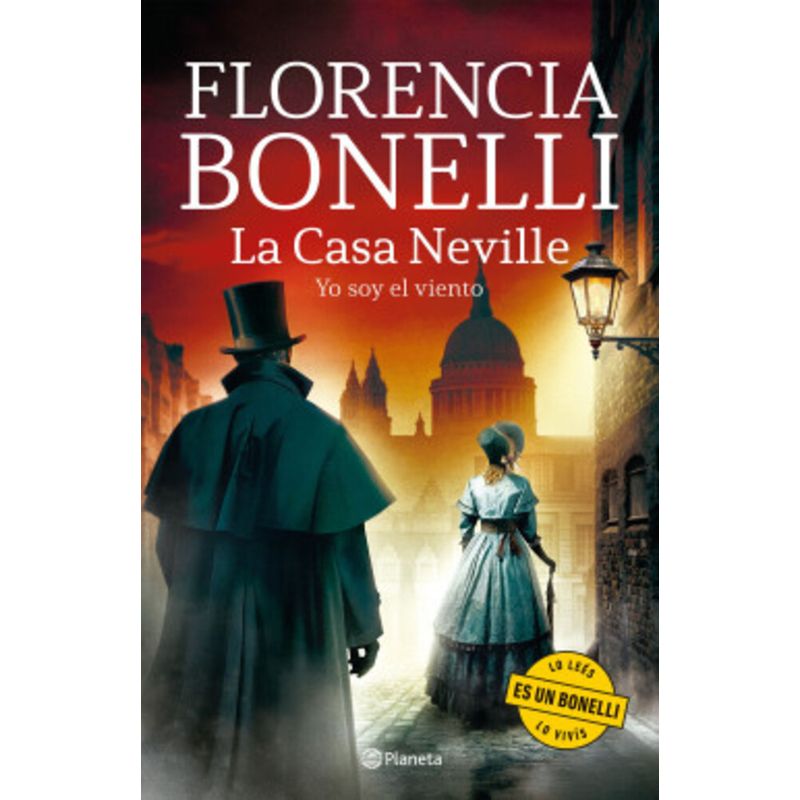PLANETA - Libro La Casa Neville 3 Yo soy el viento - Florencia Bonelli