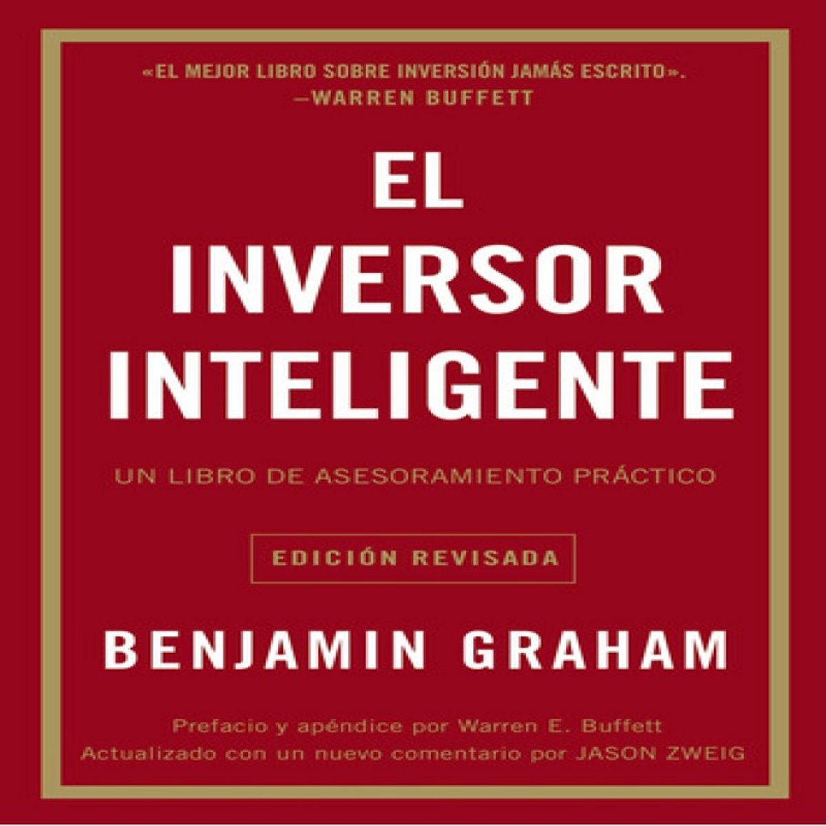 HARPERCOLLINS - El Inversor Inteligente Un Libro De Asesoramiento Práctico