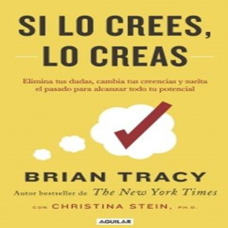 AGUILAR - Si Lo Crees Lo Creas - Brian Tracy