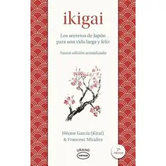 URANO - Ikigai, los secretos de japón para una vida larga y feliz