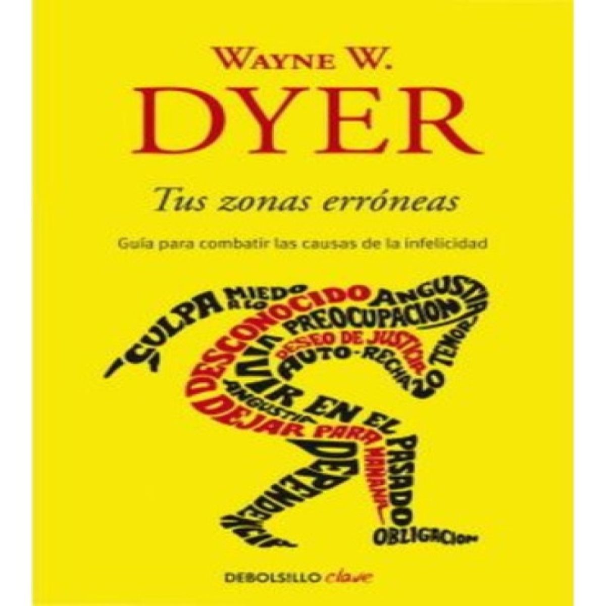 DEBOLSILLO - Tus Zonas Erroneas -  Wayne W Dyer