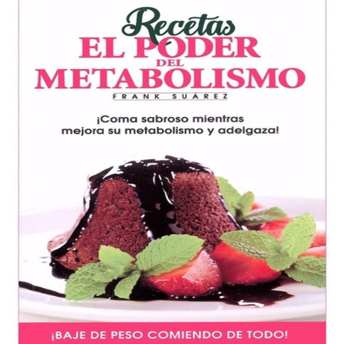 GENERICO - Recetas El Poder Del Metabolismo - Frank Suarez