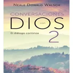 DEBOLSILLO - Conversaciones Con Dios 2 - Neale Donald Walsch