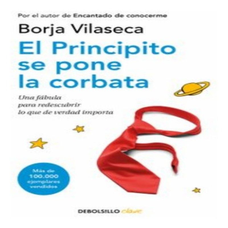 DEBOLSILLO - El Principito Se Pone La Corbata -borja Vilaseca