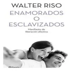 GENERICO - Enamorados O Esclavizados - Walter Riso