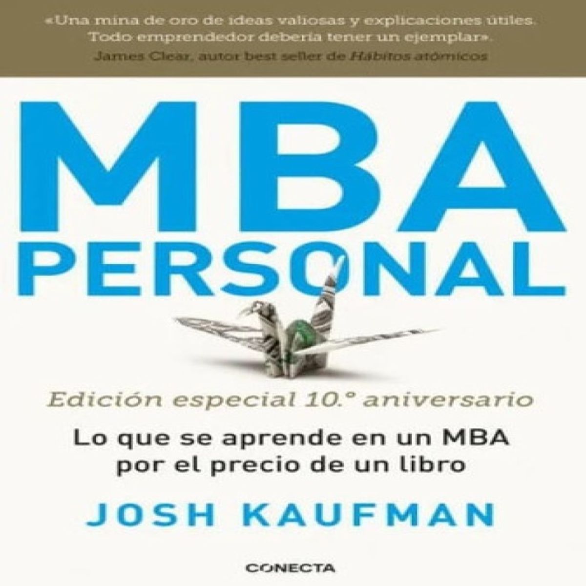 CONECTA - Mba Personal  De Josh Kaufman