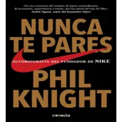 CONECTA - Nunca Te Pares - Phil Knight - Original