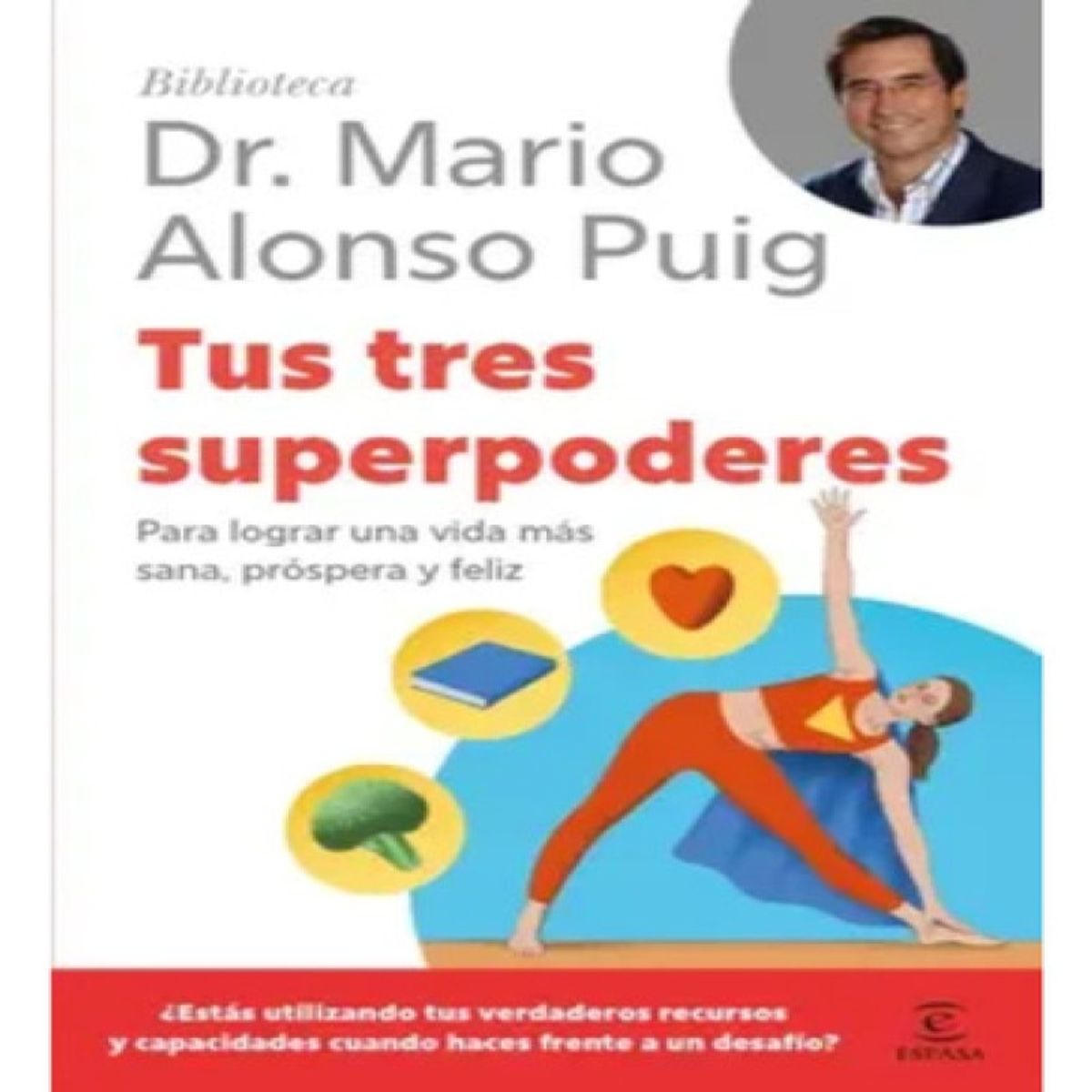 ESPASA - Tus Tres Superpoderes - Mario Alonso Puig