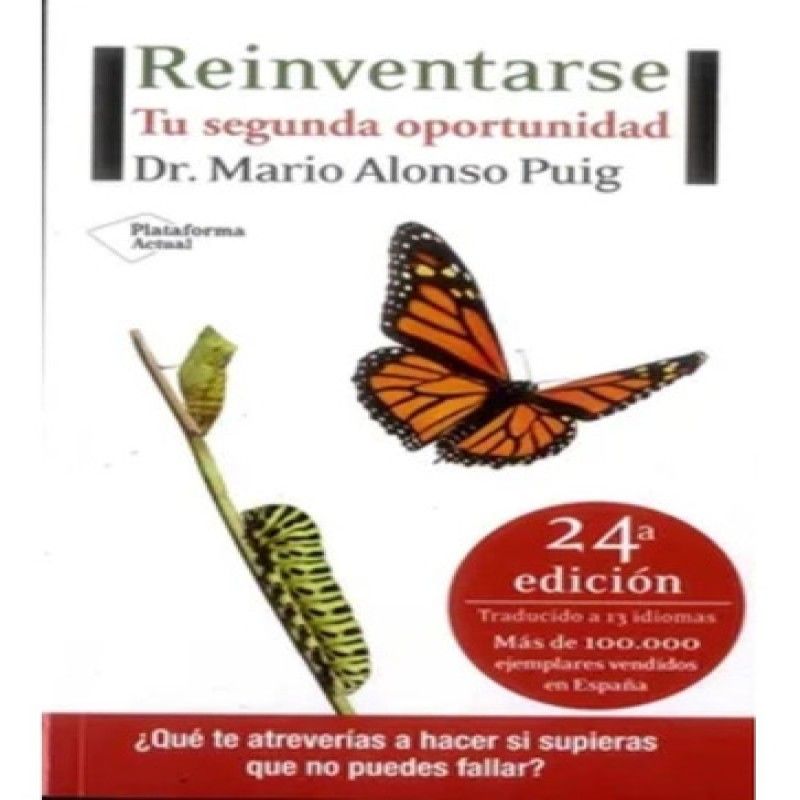 Plataforma Editorial - Reinventarse Tu Segunda Oportunidad - Mario Alonso Puig