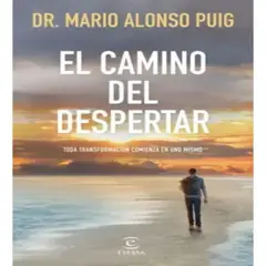 ESPASA - El Camino Del Despertar - Dr Mario Alonso Puig