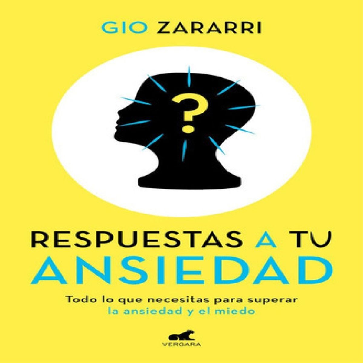 VERGARA - Respuestas A Tu Ansiedad De Zararri Gio