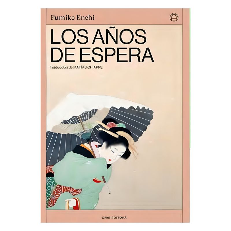 TOP10BOOKS - LIBRO LOS AÑOS DE ESPERA / FUMIKO ENCHI / CHAI