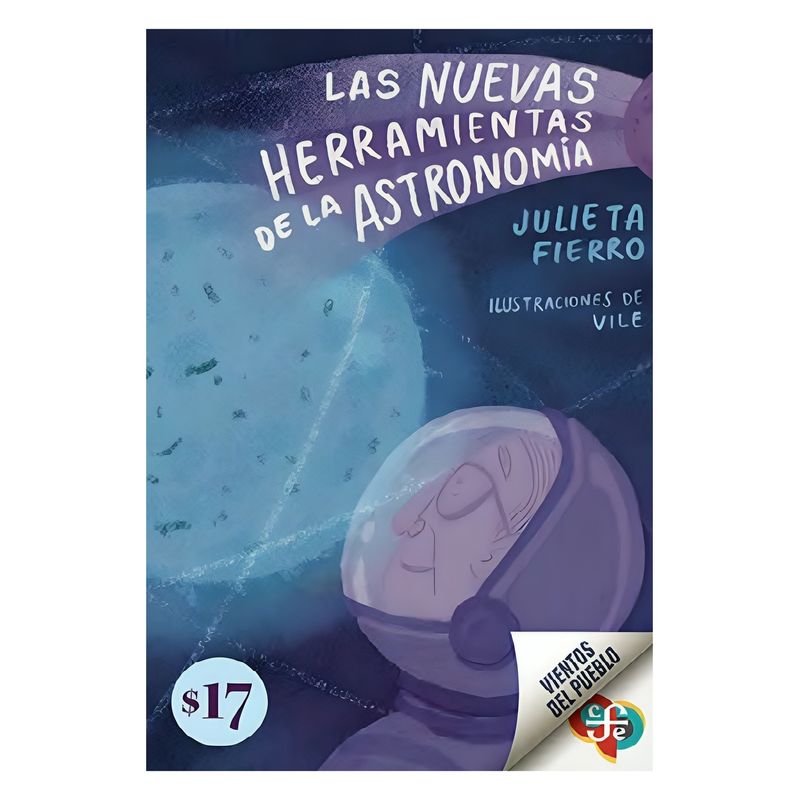 TOP10BOOKS - LIBRO LAS NUEVAS HERRAMIENTAS DE LA ASTRONOMÍA / JULIETA FIERRO, VILE - ILUSTRA