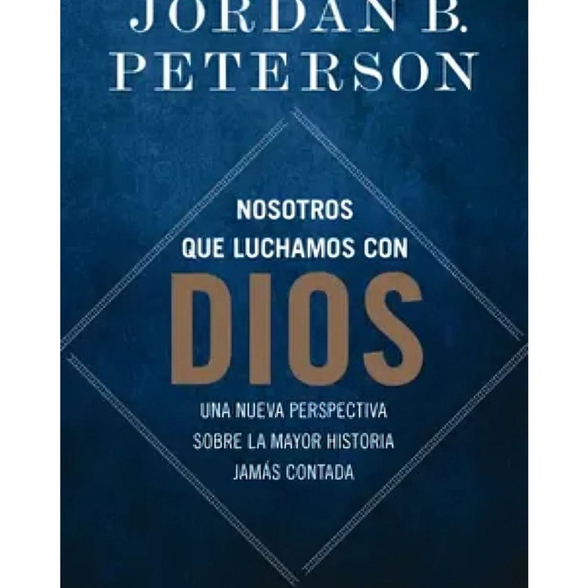 TOP10BOOKS - LIBRO Nosotros Que Luchamos Con Dios - Nosotros Que Luchamos Con Dios