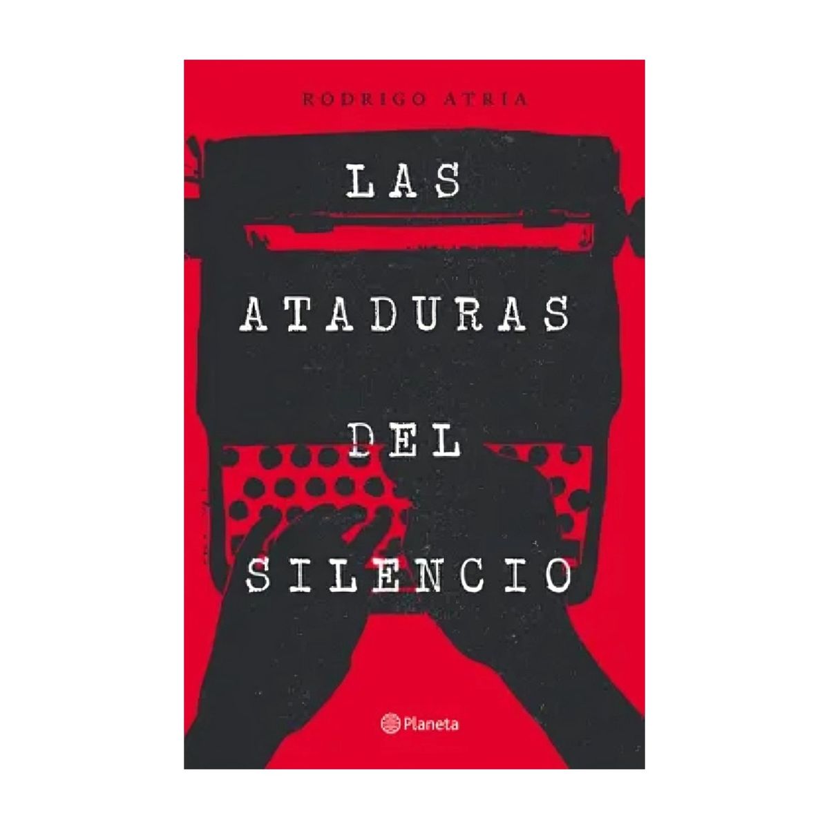 TOP10BOOKS - LIBRO Las Ataduras Del Silencio - Las Ataduras Del Silencio