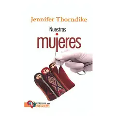 TOP10BOOKS - LIBRO NUESTRAS MUJERES / JENNIFER THORNDIKE / FONDO DE CULTURA MX