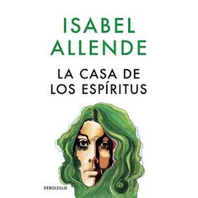 DEBOLSILLO - La Casa de los Espiritus DEBOLSILLO Isabel Allende