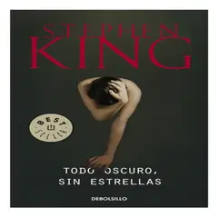 DEBOLSILLO - Todo Oscuro Sin Estrellas - Stephen King -