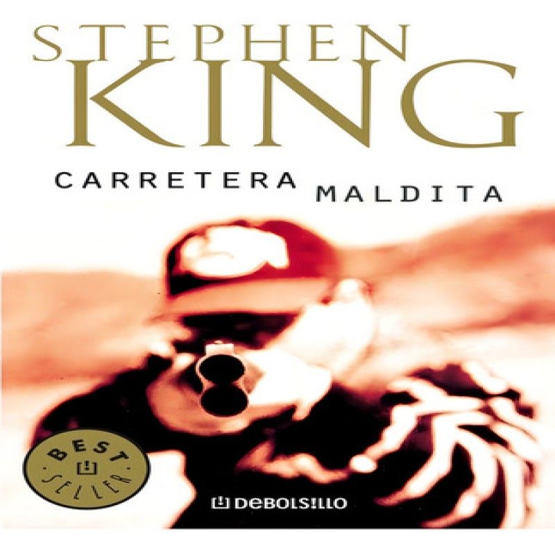 DEBOLSILLO - Carretera Maldita - Stephen King - Debolsillo