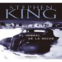 DEBOLSILLO - El Umbral De La Noche - Stephen King